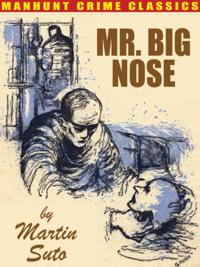 Mr. Big Nose