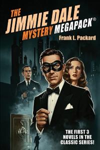 The Jimmie Dale Mystery MEGAPACK(R)