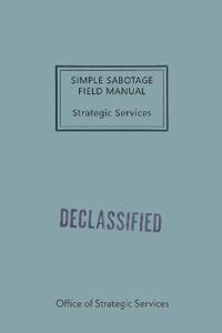 Simple Sabotage Field Manual