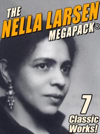Nella Larsen MEGAPACK(R)