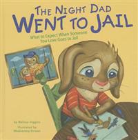 The Night Dad Went to Jail