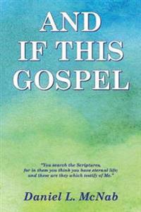 And If This Gospel