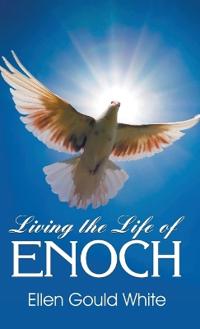 Kirjan kansi "Living the Life of Enoch"