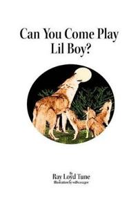 Bokomslag för "Can You Come Play Lil Boy?"