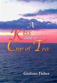 A Kiss and a Cup of Tea