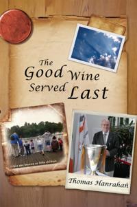 Good Wine Served Last