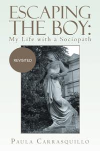 Escaping the Boy: My Life with a Sociopath