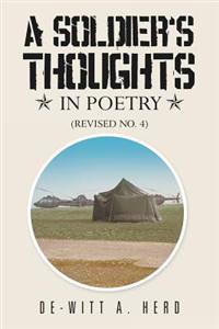 A Soldier' S Thoughts in Poetry