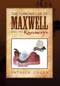 Bokomslag för "The Chronicles of Maxwell and His Runaways"