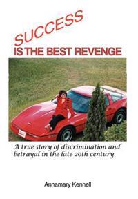 Bokomslag för "Success Is the Best Revenge"