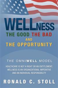 Bokomslag för "Wellness the Good the Bad and the Opportunity"