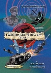 Bokomslag för "I Was Trained to Be a Spy Book II"