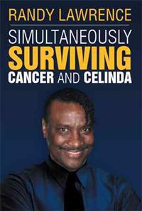 Simultaneously Surviving Cancer and Celinda