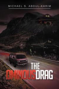 The Ominous Drag