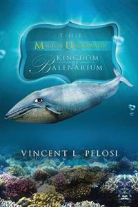 Bokomslag för "The Magical Underwater Kingdom of Balenarium"