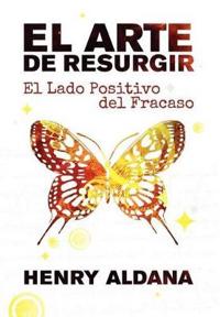 El Arte de Resurgir