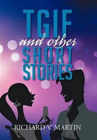 Bokomslag for "Tgif and Other Short Stories"