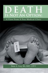 Death Is Not an Option: a View from a Free Medical Clinic