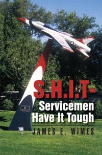 Shit-Servicemen Have It Tough