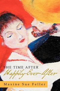 Bokomslag for "The Time After Happily-Ever-After"
