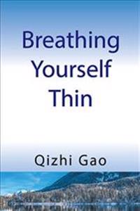 Breathing Yourself Thin