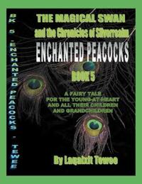 The Magical Swan and the Chronicles of SilverRealm Book 5