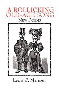 A Rollicking Old-Age Song