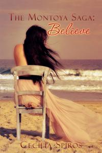 Montoya Saga: Believe