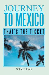 Journey to Mexico