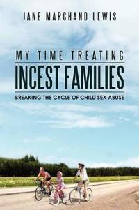 Bokomslag for "My Time Treating Incest Families"