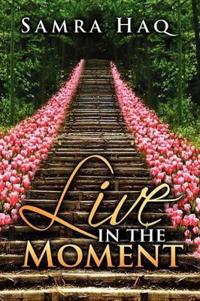 Live in the Moment