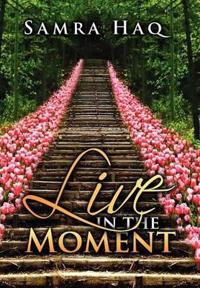 Bokomslag for "Live in the Moment"