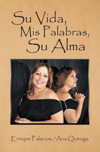 Su Vida,Mis Palabras,Su Alma