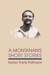 Montanan's Short Stories