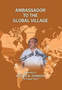 Bokomslag for "Ambassador to the Global Village"