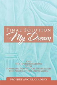 Final Solution to My Dream