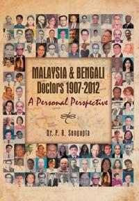 Bokomslag for "Malaysia & Bengali Doctors 1907-2012 a Personal Perspective"