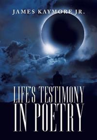 Bokomslag for "Life's Testimony in Poetry"