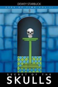 Secret of the Skulls
