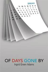Of Days Gone by