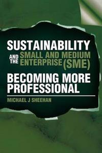Bokomslag for "Sustainability and the Small and Medium Enterprise (Sme)"