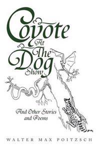 Bokomslag for "Coyote at the Dog Show"