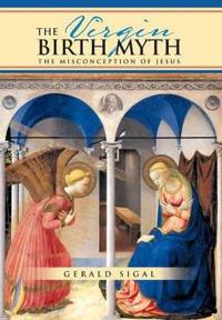 Bokomslag for "The Virgin Birth Myth"