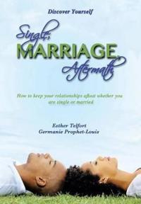 Single Marriage Aftermath