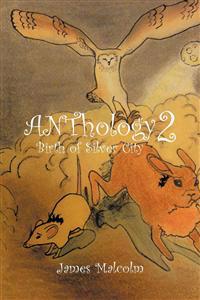 Anthology 2 Birth of Silver City