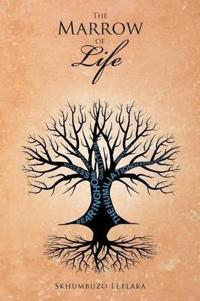 The Marrow of Life