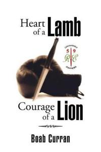 Bokomslag för "Heart of a Lamb Courage of a Lion"