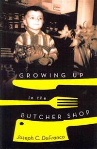 Bokomslag for "Growing Up in the Butcher Shop"