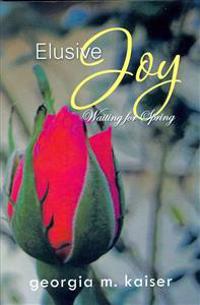 Elusive Joy