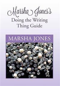 Bokomslag for "Marsha Jones's Doing the Writing Thing Guide"